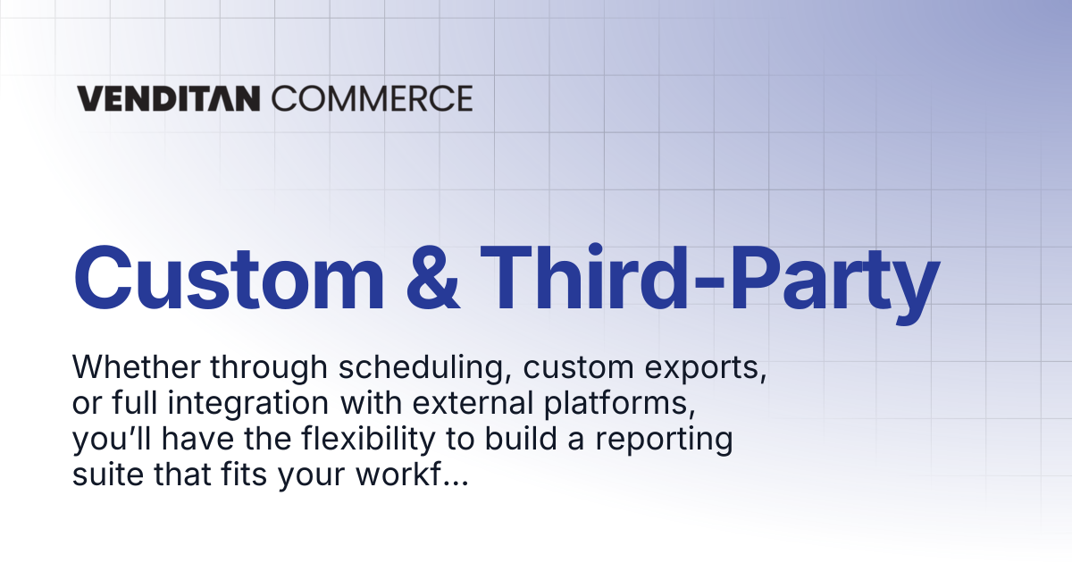 Custom & Third-Party | Venditan Commerce Documentation