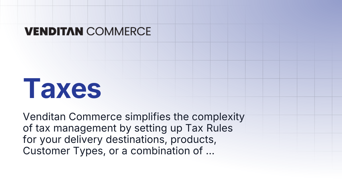 Taxes | Venditan Commerce Documentation