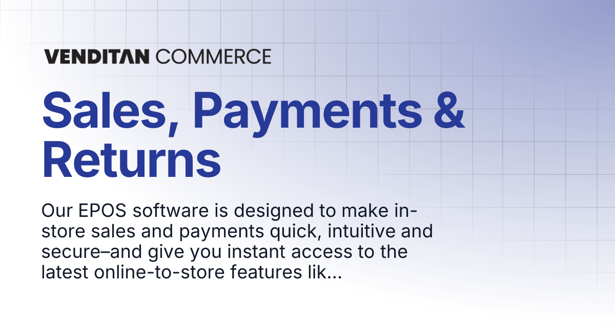 Sales, Payments & Returns | Venditan Commerce Documentation